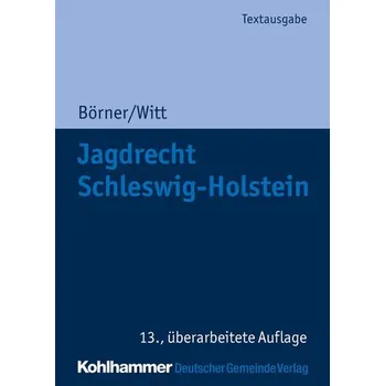 Jagdrecht Schleswig-Holstein - Börner, Marcus