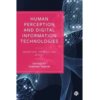 Technika Human Perception and Digital Information Technologies