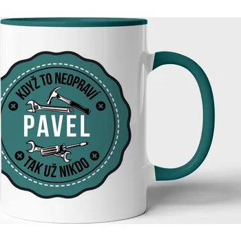 Hrnek Když to neopraví Pavel tak nikdo