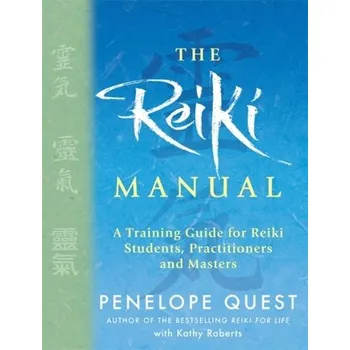 The Reiki Manual - Quest, Penelope