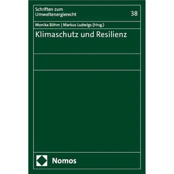 Klimaschutz und Resilienz - Böhm, Monika