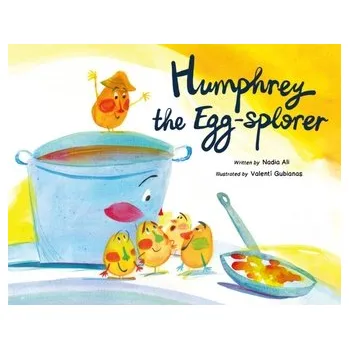 Humphrey the Egg-Splorer - Bou Ali, Nadia