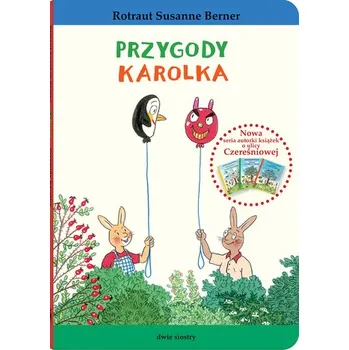 Przygody Karolka. Królik Karolek - Berner Rotraut Susanne