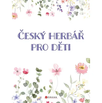 Český herbář pro děti - Věra Mleczková…