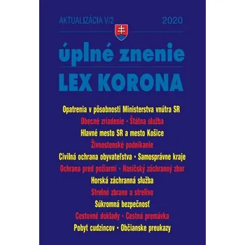 Kniha Aktualizácia V/2 2020 –LEX-KORONA – štátna a verejná služba, civilná ochrana, súkromná bezpečnosť