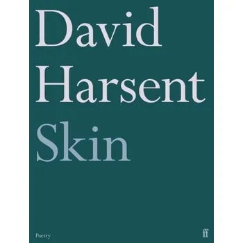 Umění Skin - Harsent, David