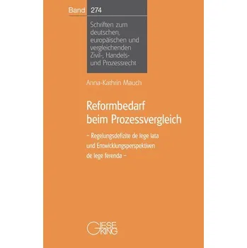 Reformbedarf beim Prozessvergleich - Mauch, Anna-Kathrin