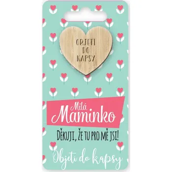 Žertovný předmět Objetí do kapsy Milá maminko, děkuji, že tu pro mě jsi!