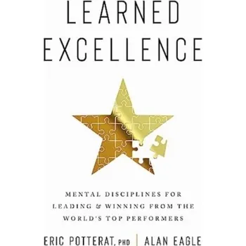 Populárně naučná literatura pro dospělé Learned Excellence - Potterat, Eric; Eagle, Alan