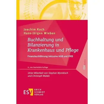 Buchhaltung und Bilanzierung in Krankenhaus und Pflege - Wieben, Hans-Jürgen
