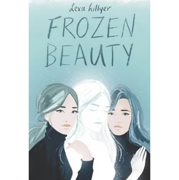 Umění Frozen Beauty – Lexa Hillyer (EN)