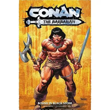 Conan the Barbarian Vol. 1: Bound in Black Stone - Jim Zub