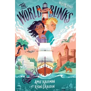 The World Between Blinks #1 - Kaufman, Amie