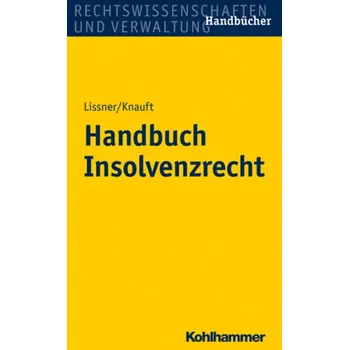 Handbuch Insolvenzrecht - Lissner, Stefan