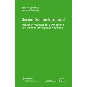 Gestern konnte ich's noch! - Pitsch, Hans-Jürgen