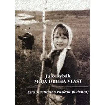 Česká hudba Moja druhá vlasť - Rybák, Julo