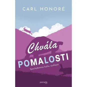 Kniha Chvála pomalosti - Carl Honoré (E-Kniha)