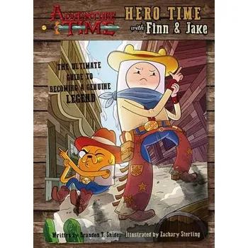 Cizojazyčná kniha Adventure Time - Hero Time with Finn and Jake - Snider, Brandon T.