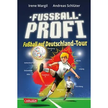 Fußballprofi 5: Fußballprofi - Fußball auf Deutschland-Tour - Schlüter Andreas