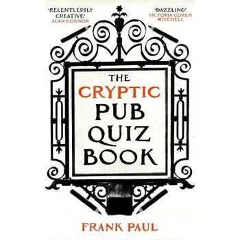 Cizojazyčná kniha Cryptic Pub Quiz Book - Paul, Frank