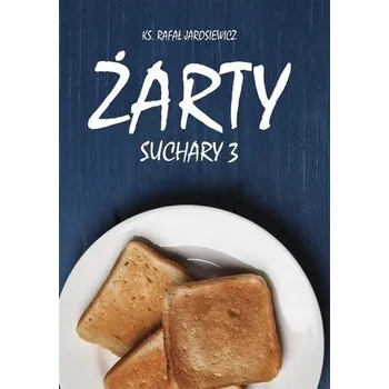 Żarty. Suchary 3 - Rafał Jarosiewicz