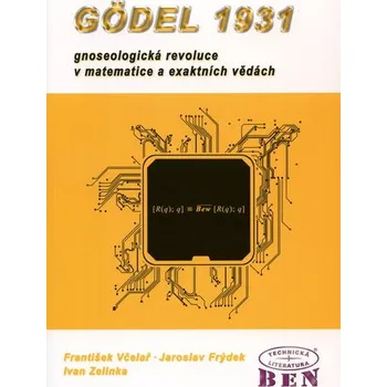Matematika Godel 1931 - František Včelař