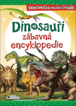 Encyklopedie Dinosauři: Zábavná encyklopedie - Francisco Arredondo (2023, vázaná)