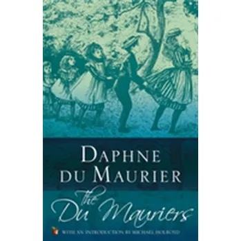 The Du Mauriers - Daphne Du Maurier