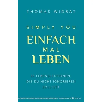 Osobní rozvoj Einfach mal leben - Simply you - Widrat, Thomas