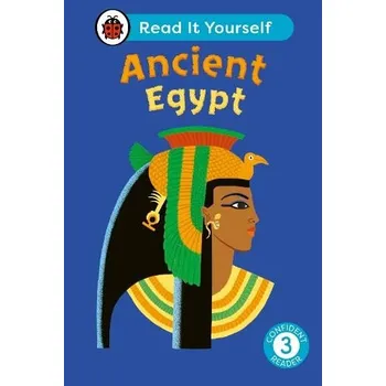 Cizojazyčná kniha Ancient Egypt: Read It Yourself - Level 3 Confident Reader - Ladybird
