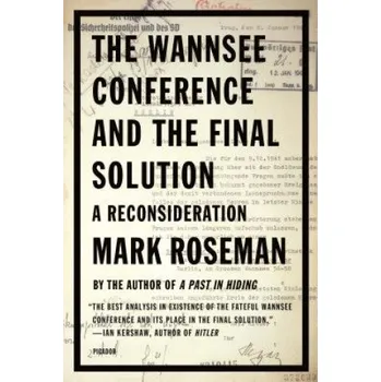 Cizojazyčná kniha Wannsee Conference and the Final Solution: A Reconsideration – Mark Roseman (EN)