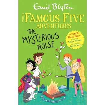 Kniha Famous Five Colour Short Stories: The Mysterious Noise - Enid Blyton