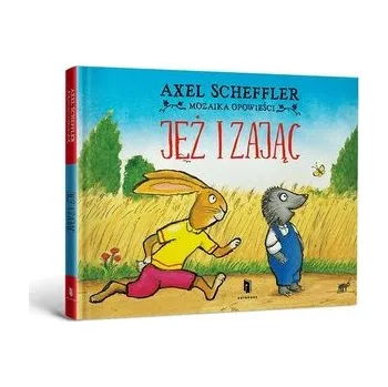 Pohádka Jeż i zając - Scheffler, Axel