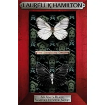 The laughing corpse - Laurell K. Hamilton