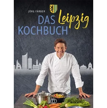 Das Leipzig-Kochbuch - Färber, Jörg