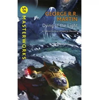 Dying Of The Light - George R. R. Martin