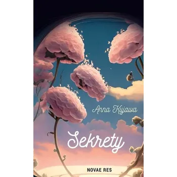 Sekrety - Lewandowicz-Nosal Grażyna, Krawczyk Anna, Kujawa Katarzyna, Porzuczek Zuzanna