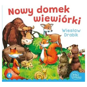 Pohádka Nowy domek wiewiórki - Wiesław Drabik