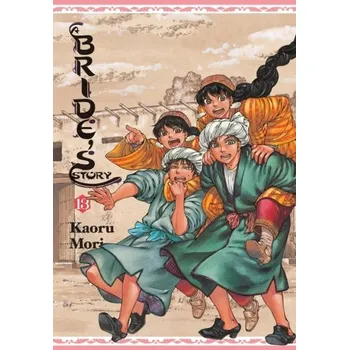 A Bride's Story, Vol. 13 - Mori, Kaoru