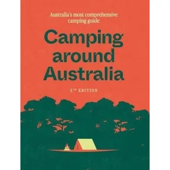 Encyklopedie Camping around Australia 5th edition - Grant, Hardie