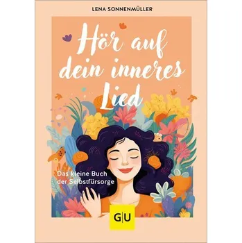 Hör auf dein inneres Lied - Sonnenmüller, Lena