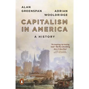 Capitalism in America - Greenspan, Alan [EN] (2019, Brožovaná, Penguin Books Ltd (UK))