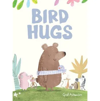 Učebnice Bird Hugs - Adamson, Ged