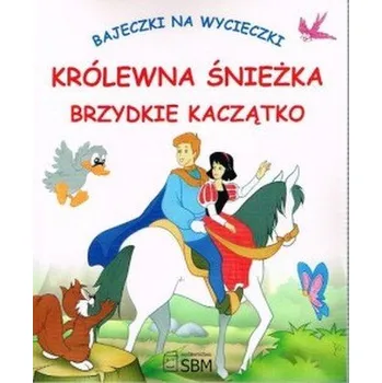Pohádka Bajeczki na wycieczki. Królewna Śnieżka, Brzydkie Kaczątko