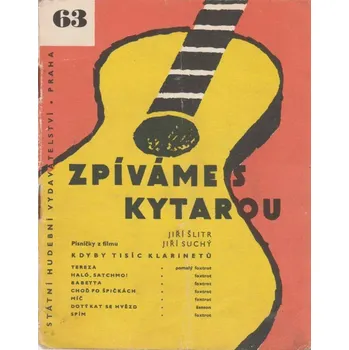 Zpíváme s kytarou 63 - Kdyby tisíc klarinetů