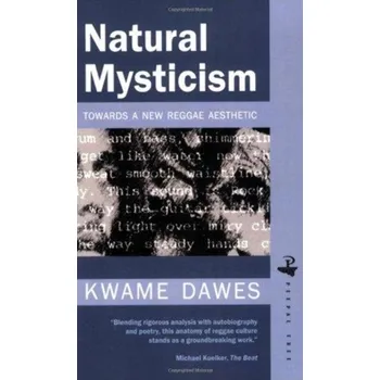 Osobní rozvoj Natural Mysticism - Dawes, Kwame; Kinsella, John