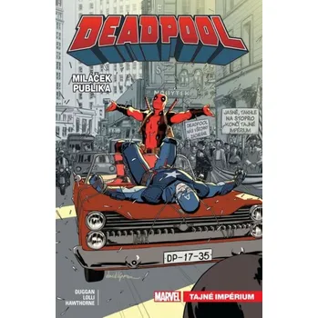 Deadpool, miláček publika 8: Tajné impérium (Crew)