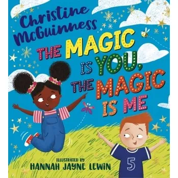 The Magic is You, the Magic is Me - McGuinness, Christine