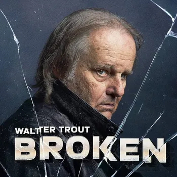 Zahraniční hudba Broken - Walter Trout