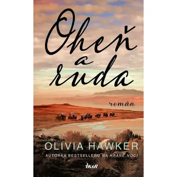 Kniha Oheň a ruda - Olivia Hawker (E-Kniha)